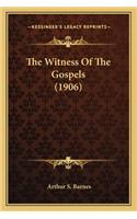 Witness of the Gospels (1906)