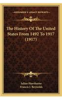 History Of The United States From 1492 To 1917 (1917)