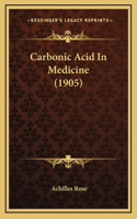 Carbonic Acid in Medicine (1905)