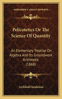 Pelicotetics Or The Science Of Quantity