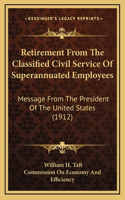 Retirement From The Classified Civil Service Of Superannuated Employees