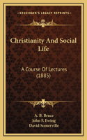 Christianity And Social Life