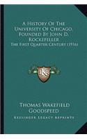 History Of The University Of Chicago, Founded By John D. Rockefeller