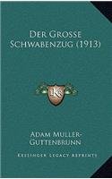 Der Grosse Schwabenzug (1913)