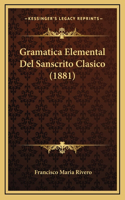 Gramatica Elemental Del Sanscrito Clasico (1881)