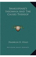 Shakespeare's Insomnia And The Causes Thereof