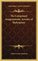 The Compound Anagrammatic Acrostic of Shakespeare