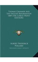Thomas Cranmer and the English Reformation 1489-1556
