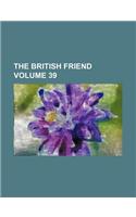 The British Friend Volume 39