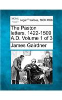 The Paston letters, 1422-1509 A.D. Volume 1 of 3: (English)
