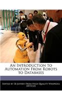 An Introduction to Automation from Robots to Databases