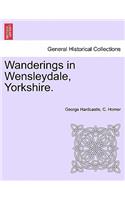 Wanderings in Wensleydale, Yorkshire. Vol.II