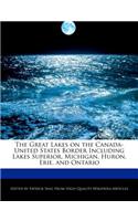 The Great Lakes on the Canada-United States Border Including Lakes Superior, Michigan, Huron, Erie, and Ontario