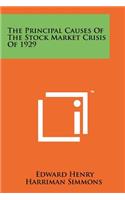 Principal Causes Of The Stock Market Crisis Of 1929