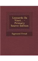 Leonardo Da Vinci... - Primary Source Edition
