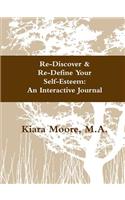 Re-Discover & Re-Define Your Self-Esteem