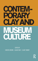 Contemporary Clay and Museum Culture