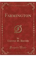 Farmington (Classic Reprint)