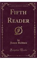 Fifth Reader (Classic Reprint)