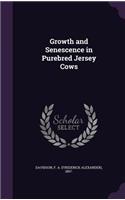Growth and Senescence in Purebred Jersey Cows