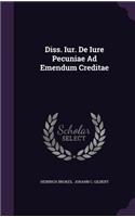 Diss. Iur. de Iure Pecuniae Ad Emendum Creditae