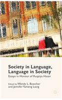 Society in Language, Language in Society: Essays in Honour of Ruqaiya Hasan