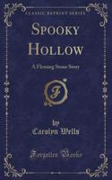 Spooky Hollow: A Fleming Stone Story (Classic Reprint)