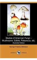 Studies of American Fungi - Mushrooms