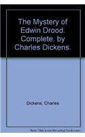 Mystery of Edwin Drood. Complete. by Charles Dickens.