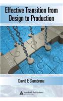 Effective Transition from Design to Production