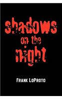 Shadows on the Night