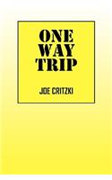One Way Trip: (English)