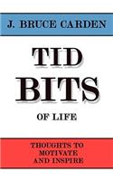 Tid Bits of Life