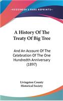 A History Of The Treaty Of Big Tree