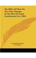 The Effect Of Heat On The Color Changes In The Skin Of Anolis Carolinensis Cuv. (1904)