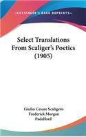 Select Translations From Scaliger's Poetics (1905)