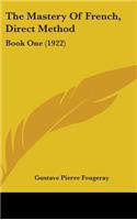 The Mastery Of French, Direct Method