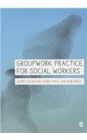 Groupwork Practice for Social Workers