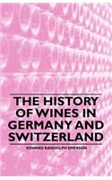 History of Wines in Germany and Switzerland