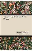 Technique of Psychoanalytic Therapy