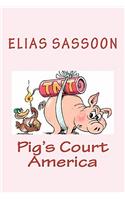 Pig's Court America