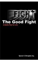 Fight The Good Fight
