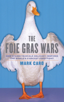 Foie Gras Wars