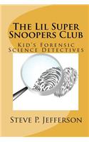 The Lil Super Snoopers Club