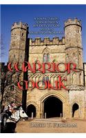 Warrior Monk: A Young Saxon, Torn Between His Duty to God and His Hatred for Normans