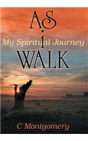 As I Walk: (English)