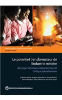 Le Potentiel Transformateur de l'Industrie Minière En Afrique