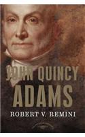 John Quincy Adams: The American Presidents Series: The 6th President, 1825-1829(American Presidents)
