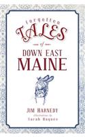 Forgotten Tales of Down East Maine
