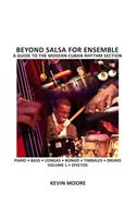 Beyond Salsa for Ensemble - Cuban Rhythm Section Exercises: Piano - Bass - Drums - Timbales - Congas - Bongo